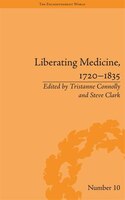 Liberating Medicine, 1720-1835