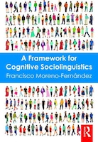 A Framework For Cognitive Sociolinguistics