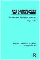 The Languages of Literature: Some Linguistic Contributions to Criticism