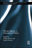 African Agency In International Politics