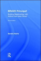 Bravo Principal!: Building Relationships with Actions That Value Others