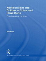 Neoliberalism And Culture In China And Hong Kong: The Countdown Of Time