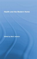 Health And The Modern Home