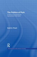 The Politics Of Pork: A Study Of Congressional Appropriations Earmarks