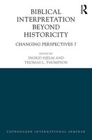 Biblical Interpretation Beyond Historicity: Changing Perspectives 7