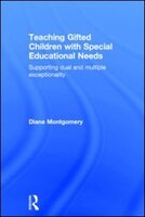 Teaching Gifted Children With Special Educational Needs: Supporting Dual And Multiple Exceptionality