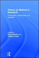 Theory As Method In Research: On Bourdieu, Social Theory And Education
