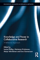 Knowledge And Power In Collaborative Research: A Reflexive Approach