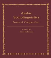 Arabic Sociolinguistics: Issues And Perspectives