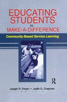 Educating Students To Make A Difference: Community-based Service Learning