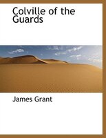Colville Of The Guards