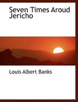 Seven Times Aroud Jericho