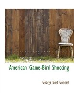 American  Game-bird Shooting