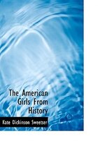 The American Girls From History