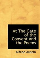 At The Gate Of The Convent And The Poems