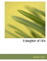 A Daughter Of Fife