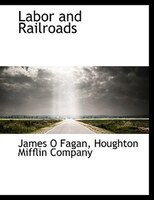 Labor And Railroads