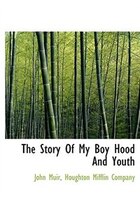 The Story Of My Boy Hood And Youth