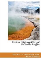 The Great d Highway: A Story of the World's Struggles