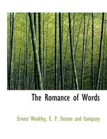 The Romance of Words