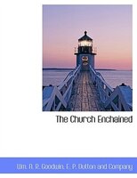 The Church Enchained