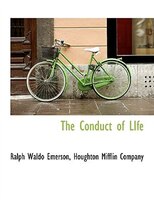 The Conduct Of Life