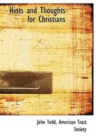 Hints and Thoughts for Christians