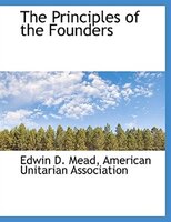 The Principles Of The Founders