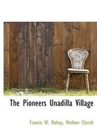 The Pioneers Unadilla Village