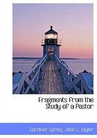 Fragments from the Study of a Pastor
