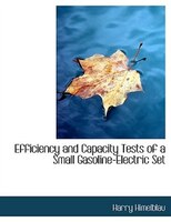 Efficiency and Capacity Tests of a Small Gasoline-Electric Set