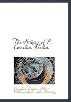 The History of P. Cornelius Tacitus