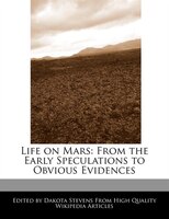 Life On Mars: From The Early Speculations To Obvious Evidences