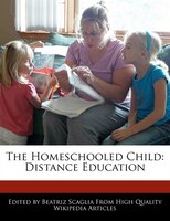 The Homeschooled Child: Distance Education