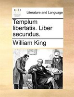 Templum libertatis. Liber secundus.