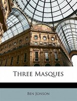 Three Masques