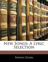 New Songs: A Lyric Selection