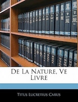 De La Nature, Ve Livre