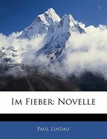 Im Fieber: Novelle