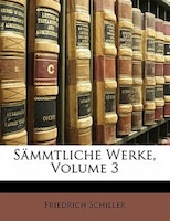 S Mmtliche Werke, Volume 3