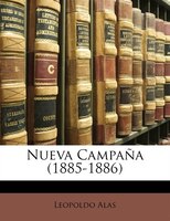 Nueva Campaña (1885-1886)