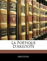 La Poëtique D'aristote