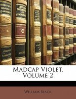 Madcap Violet, Volume 2