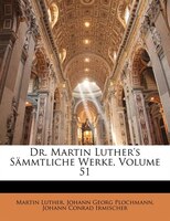 Dr. Martin Luther's Sämmtliche Werke, Neunzehnter Band