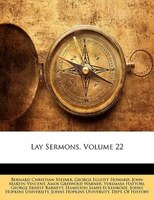Lay Sermons, Volume 22