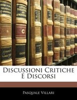 Discussioni Critiche E Discorsi