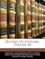 Uvres de Voltaire, Volume 40