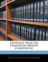 Epistulae Selectae Temporum Ordine Compositae