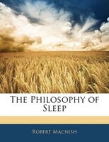 The Philosophy Of Sleep