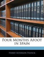 Four Months Afoot In Spain